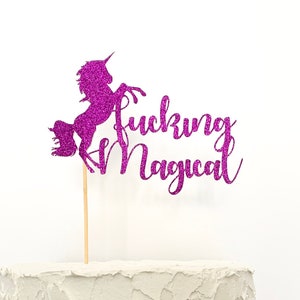 Fucking Magical Unicorn Cake Topper Glitter & Solid Colors Available image 1