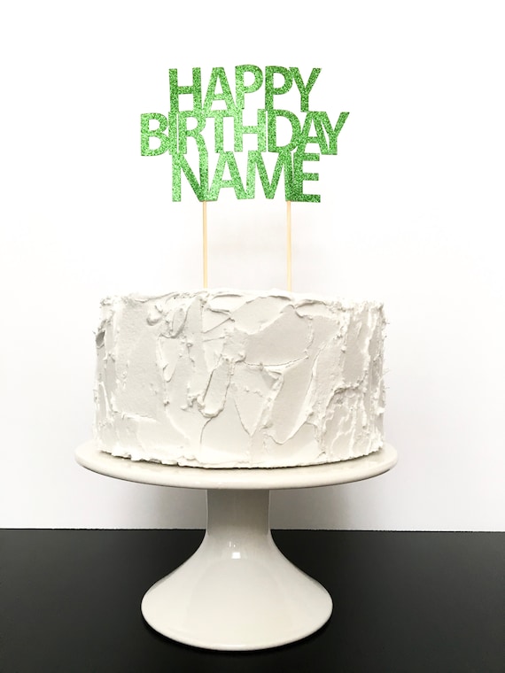 Custom Name Happy Birthday Cake Topper Glitter Solid Etsy Custom Name Happy Birthday Cake Topper Glitter Solid Etsy