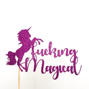 Fucking Magical Unicorn Cake Topper Glitter & Solid Colors Available image 2