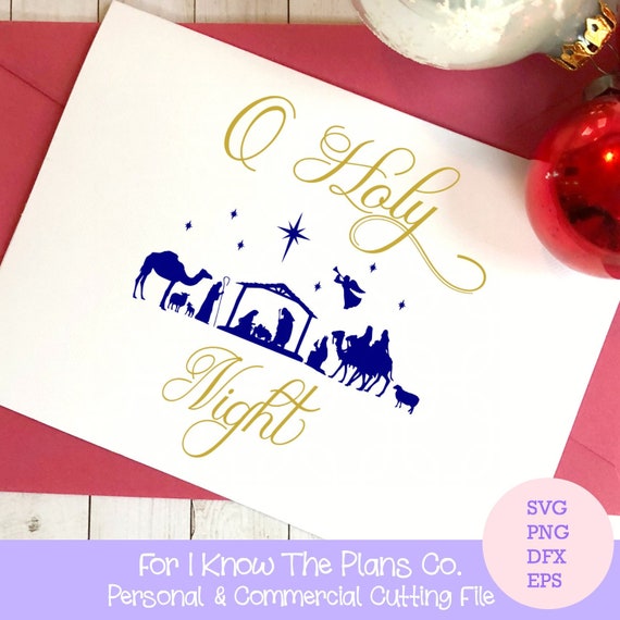 Download Free O Holy Night Nativity Scene Svg Christmas Svg Jesus Svg Etsy SVG DXF Cut File