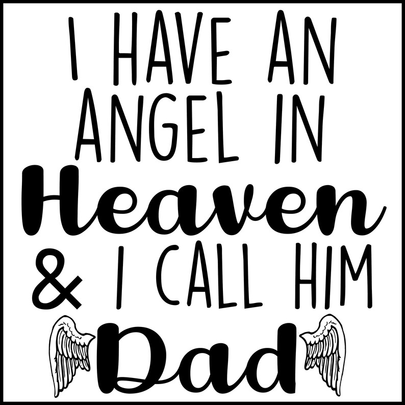 Download SVG I have an Angel In Heaven and I call him Dad Shirt Design | Etsy