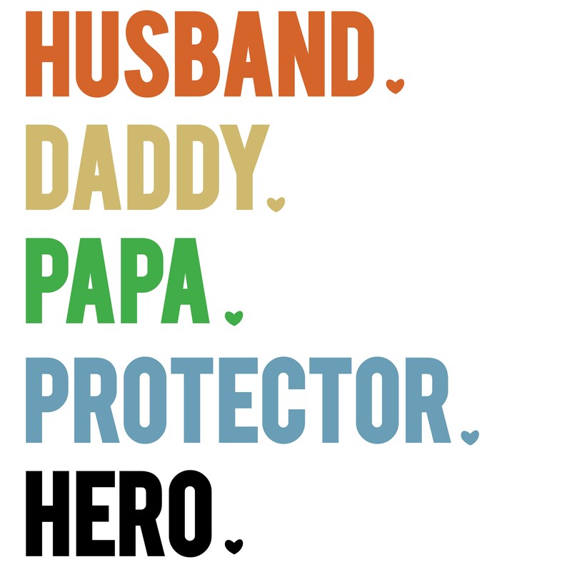 Svg Husband Daddy Papa Protector Hero Shirt Design Father S Day Drawing Illustration Digital Advancedrealty Com