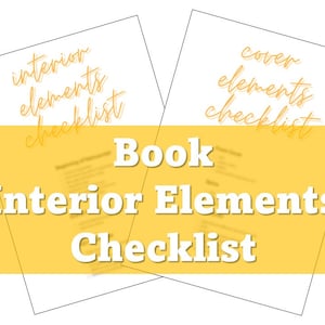 Self-Publishing Book Interior Elements Checklist - Cover Checklist - Book Elements Checklist - Publishing Guide - Author Planner
