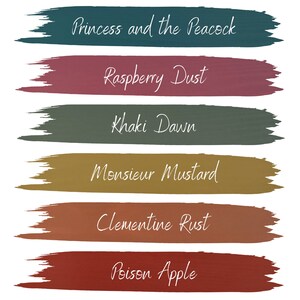 May include: A white background displays six horizontal brushstrokes of paint in various colors. Each stroke has a unique name in cursive script: Princess and the Peacock, Raspberry Dust, Khaki Dawn, Monsieur Mustard, Clementine Rust, and Poison Apple.
