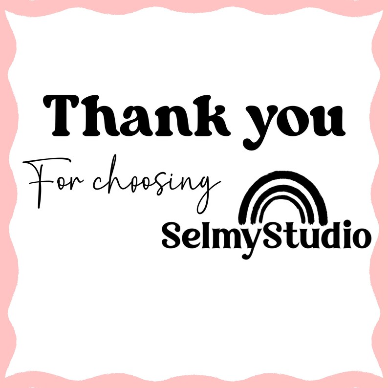 May include: Thank you for choosing SelmyStudio. The text is written in black on a white background with a rainbow graphic.