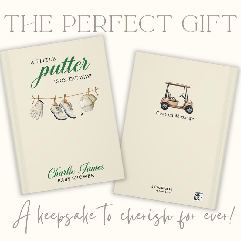 May include: Two cream-coloured baby shower books. The front cover reads "A Little Putter Is On The Way!" with golf-themed illustrations. The back cover features a golf cart and the words "Custom Message". The text "A keepsake to cherish for ever!" is at the bottom.