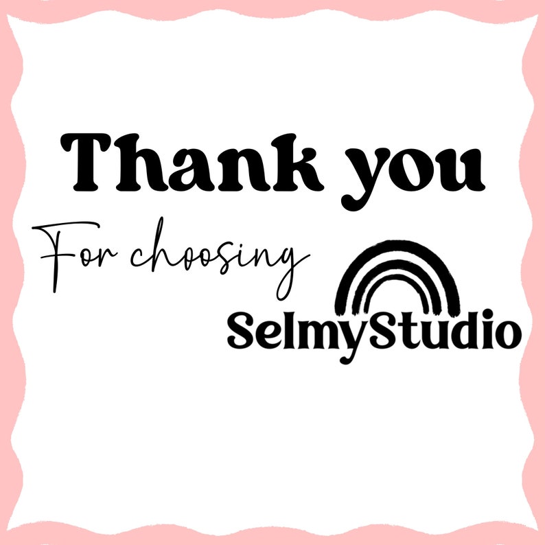 May include: Thank you for choosing SelmyStudio. The text is written in black on a white background with a rainbow graphic.