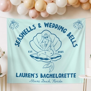 SEASHELLS and WEDDING BELLS Bachelorette Party Decor Banner Custom Beach Bach Party Flag Backdrop Coastal Bachelorette Photo Background