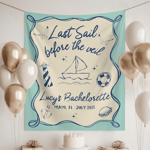 Last Sail Before The Veil Bachelorette Party Banner Bachelorette Party Decor Bachelorette Tapestry Boating Bridal Shower Photo Backdrop Sign