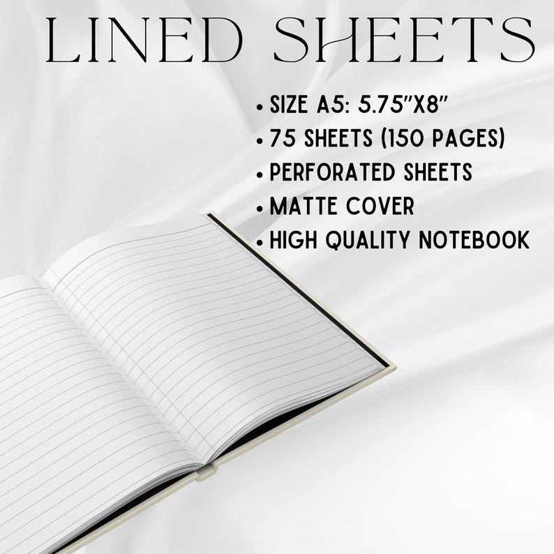 May include: An open notebook with lined pages. The text on the image reads "LINED SHEETS" and lists features: Size A5 (14.6cm x 20.3cm), 75 sheets, perforated sheets, matte cover, and high-quality notebook.