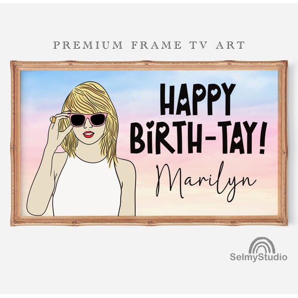 TAYLOR Birthday SWIFT CUSTOM Samsung Frame Tv Art Taylor Swift Birthday, Eras Tour Party Tv Art Decor
