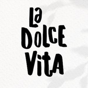 La Dolce Vita SVG | Italia Typografie | Italien Reisemarke | Digitaler Download in svg, dxf, png, pdf | Kompatibel: Cricut, Silhouette & mehr!