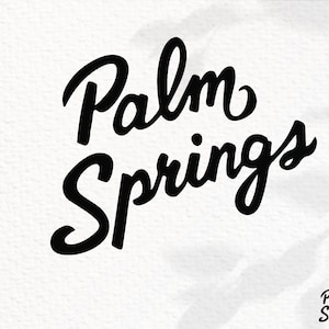 Palm Springs Text SVG | Digitaler Download in svg, dxf, png, pdf | Palm Springs Reisezeichen | Kompatibel: Cricut, Silhouette und mehr!