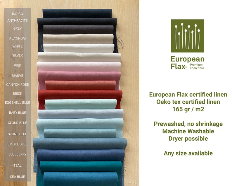 May include: A swatch card of 17 different colors of European Flax certified linen fabric. The colors range from indigo to sea blue. The fabric is prewashed, machine washable, and dryer possible. The fabric is 165 grams per square meter.
