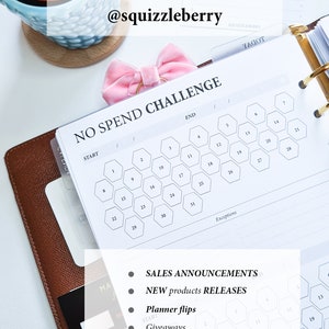 May include: A white planner with a hexagonal calendar grid for a no spend challenge. The planner has a pink bow on the top and the text "NO SPEND CHALLENGE" at the top. The planner also has a list of bullet points with the text "SALES ANNOUNCEMENTS", "NEW products RELEASES", "Planner flips", "Giveaways", "PR Codes", and "FREEBIE releases".