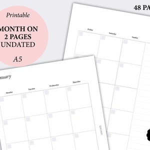 May include: A printable monthly calendar template in black and white. The calendar is designed for A5 paper and has 48 pages. The calendar is undated and has a grid layout with spaces for each day of the week. The calendar is divided into two pages, with the first page showing Monday through Thursday and the second page showing Friday through Sunday. The calendar also includes a notes section.