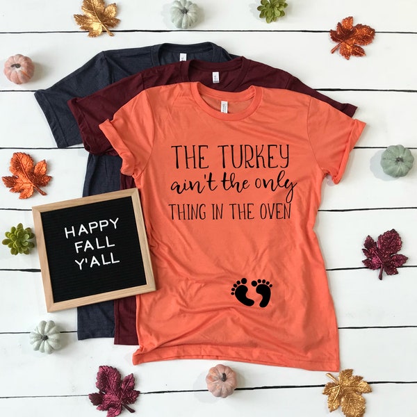 Thanksgiving Pregnancy Shirt, funny fall baby announcement shirt, Thanksgiving Pregnancy Reveal for Parents, Grandparents, Family, Husband
