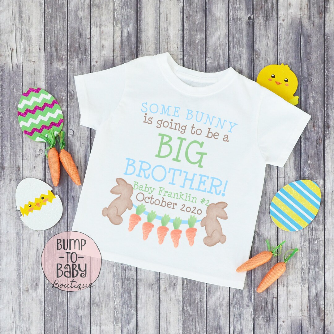 Big Brother Easter Tshirt Some Bunny Pregnancy Announcement - Etsy
