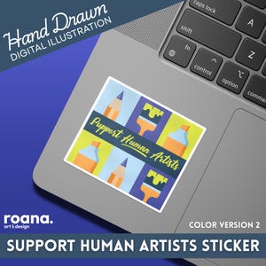 Support Human Artists - Anti-Generative AI - Kiss-Cut Sticker [COLOR 2]
