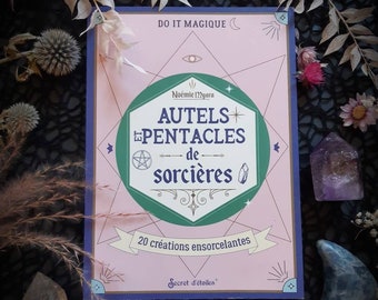 LIVRE "Autels et pentacles de sorcières" , livre Français sur la sorcellerie .
