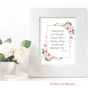 Transform me, Jesus  Divine Mercy  Quote Catholic Printable Catholic Quote Catholic Print  digital download St Faustina Gifts Under 5 Decor