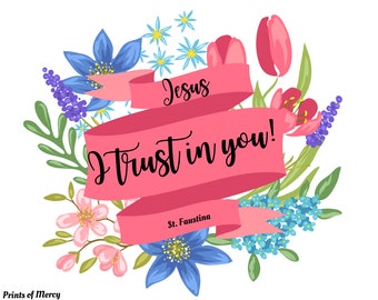 Jesus I Trust in You, St Faustina quote Catholic quote Catholic gifts Catholic print Catholic wall art Catholic decor Gifts under 5