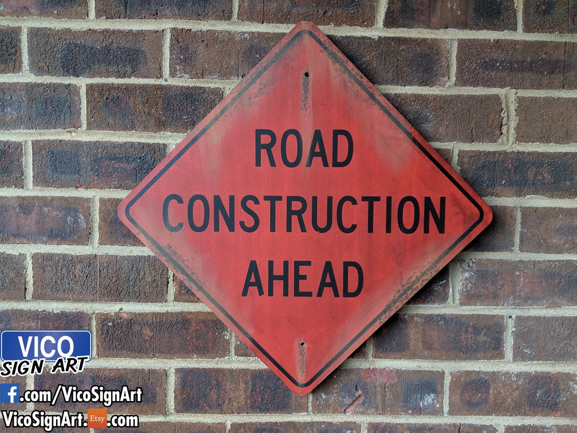 Road Construction Ahead recreated road sign art Etsy