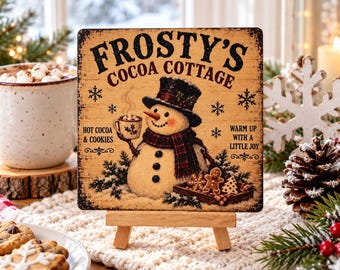 Frosty’s Cocoa Cottage Christmas Sign, 4x4 Wood Shelf Sitter with Easel, Hot Cocoa Bar Decor, Rustic Snowman Christmas Decor