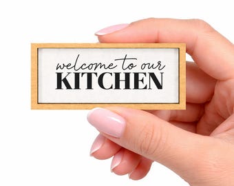 Welcome to Our Kitchen Mini Sign | Tiered Tray Farmhouse | Rustic  | Small Shelf