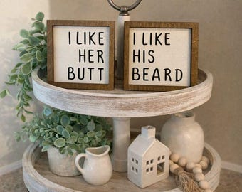 Miniature wood sign set, I Like His Beard and I Like Her Butt