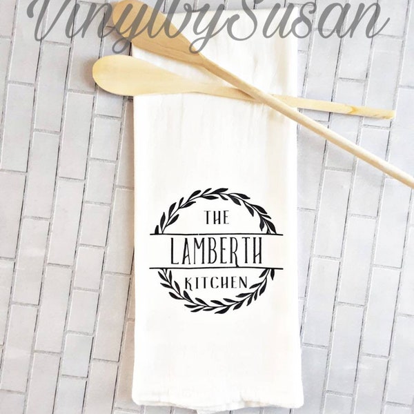 Farmhouse Theme Personalized Laurel Flour Sack Tea Towel, Custom Laurel Design Family Name Kitchen Towel