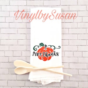 Give Thanks Fall Holiday Tea Towel, Pumpkin Tea Towel, Autumn Tea Towel