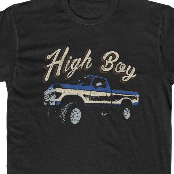 Vintage Ford 1979 High Boy Truck T-shirt retro old school F150 F250 4x4 4wd Monster Dentside 70's Hotrod Tee