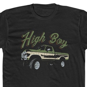 Vintage Ford 1979 High Boy Truck T-shirt retro old school F150 F250 4x4 4wd Monster Dentside 70's Hotrod Tee