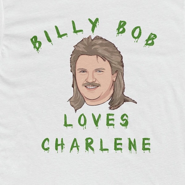 Billy Bob Loves Charlene Water Tower Country Music Parody Funny T-shirt Yee Yee Dixie Dixieland Delight Alabama Tennessee Nashville