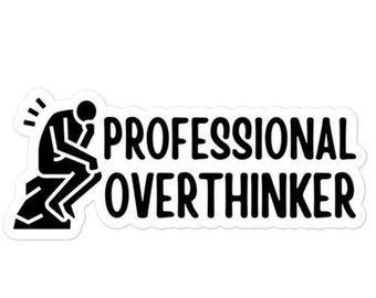Professional overthinker sticker - Diversely Human - Mental Health awareness - mental health sticker - overthinker - vinyl car sticker
