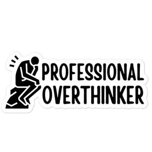 Professionelle Overthinker Aufkleber - diverse Human - psychische Gesundheit Bewusstsein - psychische Gesundheit Aufkleber - Overthinker - Vinyl Auto Aufkleber