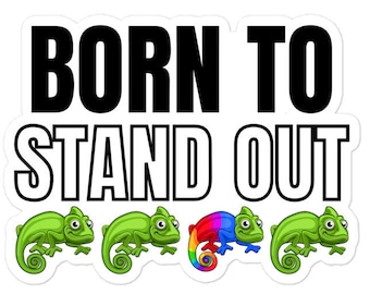 Born to stand out sticker - Diversely Human - Disability sticker - DIversity Sticker - Why fit in - Inclusion sticker - vinyl car sticker