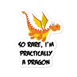 So rare I'm practically a dragon sticker - Diversely Human - Rare disease disability sticker - chronic illness sticker - car sticker