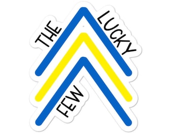 The Lucky Few sticker - Diversely Human - Disability Awareness Sticker - Down Syndrome Sticker - World Down Syndrome Day sticker