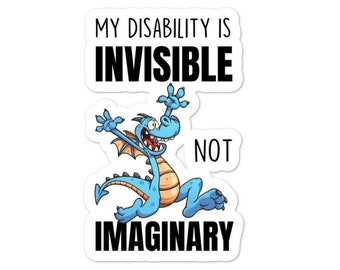 Mijn handicap/ziekte is onzichtbaar NIET denkbeeldige sticker - Onzichtbare Handicap - Onzichtbare Ziekte - Handicap Geestelijke Gezondheid sticker