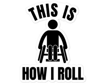 This is how I roll sticker - Diversely Human - Disability sticker - awareness sticker - wheelchair - disability awareness - wheelchair pilot