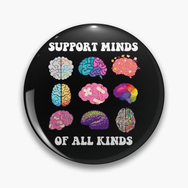 Support minds of all kinds pin badge button - Disability awareness - invisible disability - neurodiversity pin