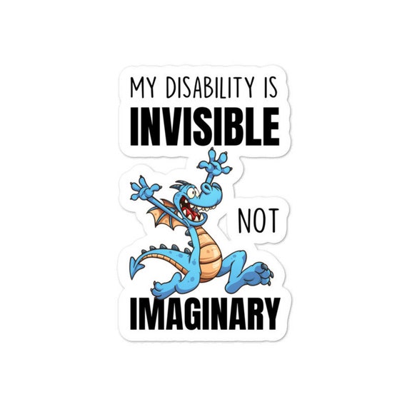 My disability/illness is invisible NOT imaginary sticker - Invisible Disability - Invisible Illness - Disability Mental Health sticker