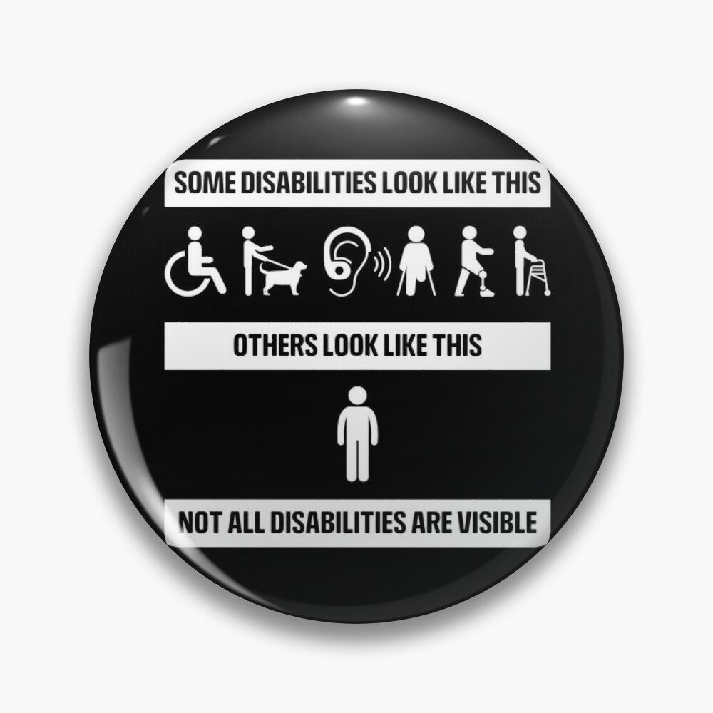 Not All Disabilities Are Visible Pin Badge Button - Diversely Human ...