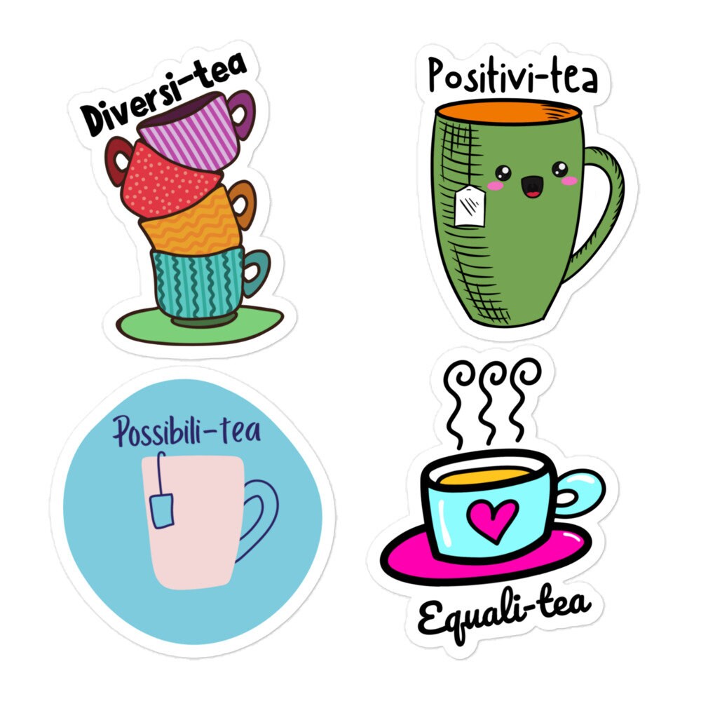 Tea Sticker Pack - Diversity Sticker - Positivity Sticker - Possibility ...