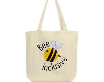 Bee Inclusive Eco Tote Bag - Diversely Human - Inclusion - Disability Awareness - Diversity - Bee bag - Disability gift - teacher gift