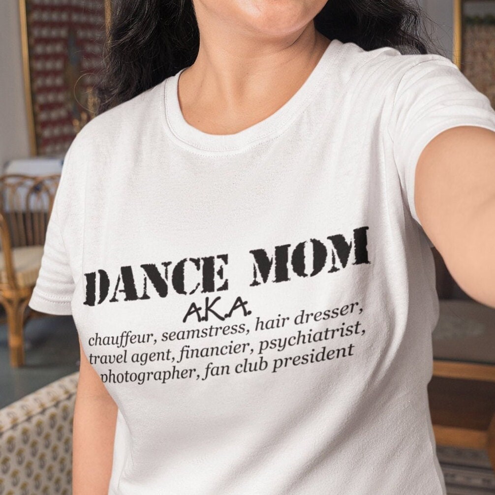 Funny Dance Mom Shirt Funny Dance Mom Shirt