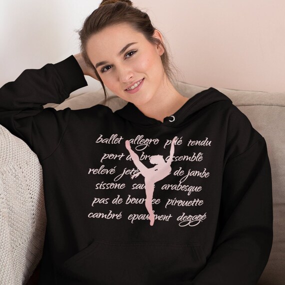 Ballet Hoodie Dance Hooded Sweatshirt Dance Recital Gift Ballet