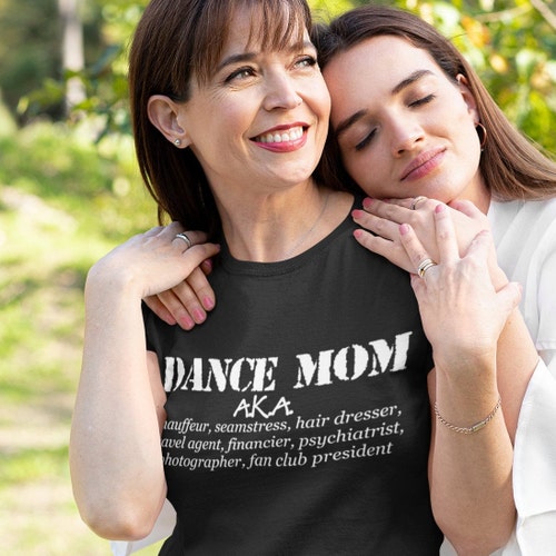 Dance Mom Shirts AKA Seamstress 
